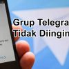 Grup Telegram Tidak Diinginkan